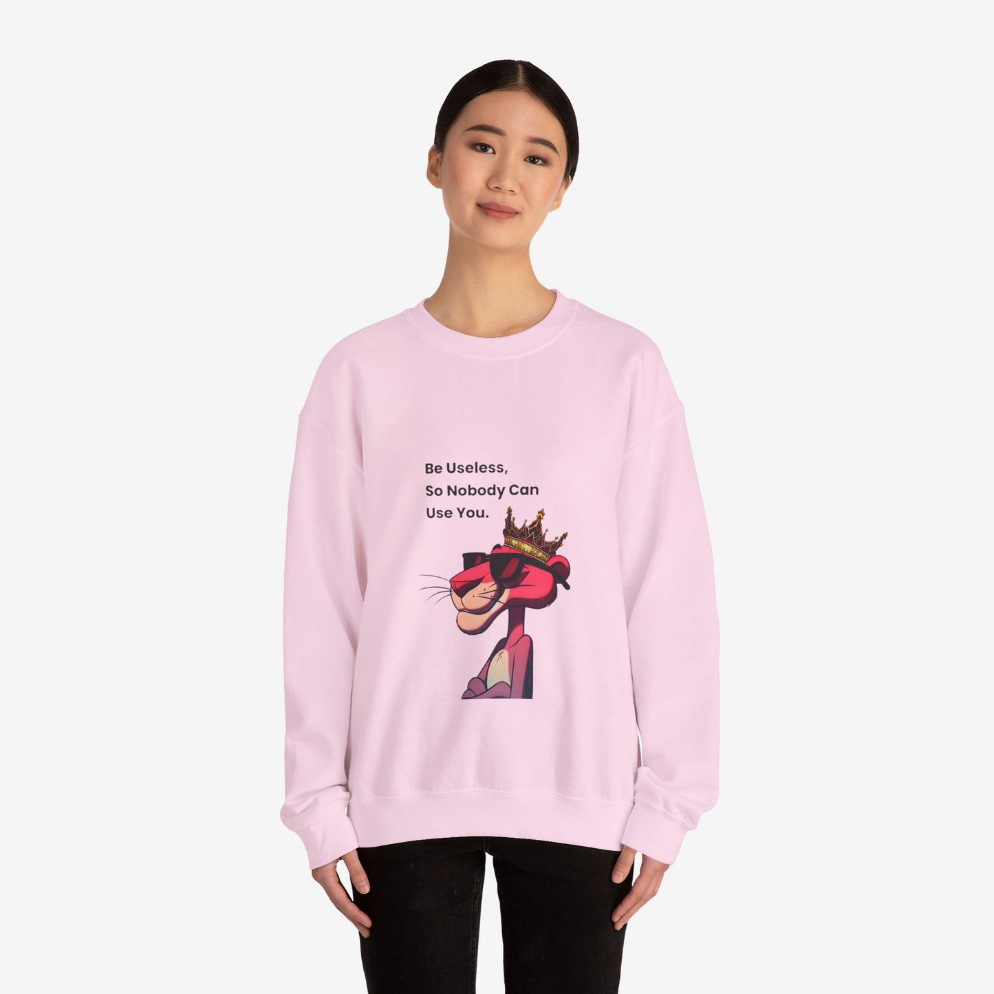 Be Useless Crewneck Sweatshirt - Fun & Comfy Unisex Sweatshirt with Quirky Design