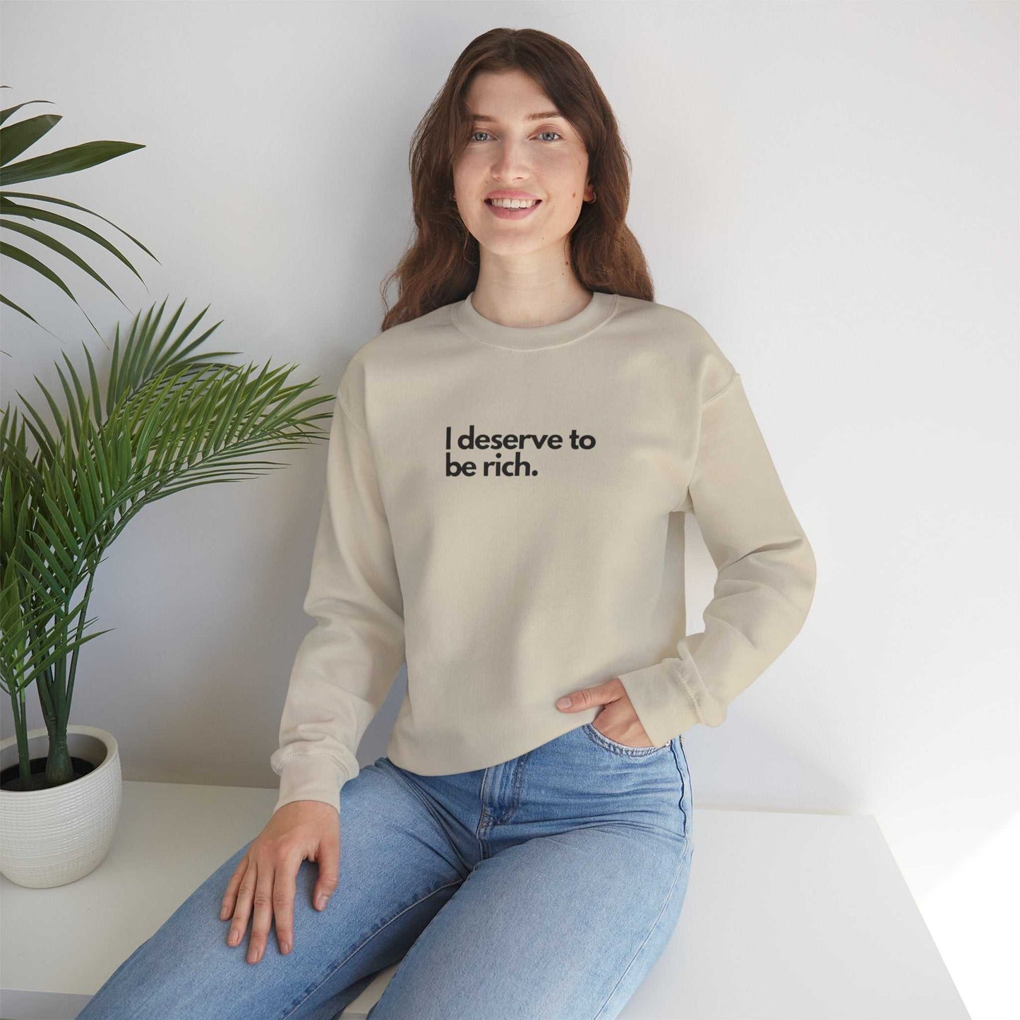 I Deserve to Be Rich Crewneck Sweatshirt - Unisex Heavy Blend™