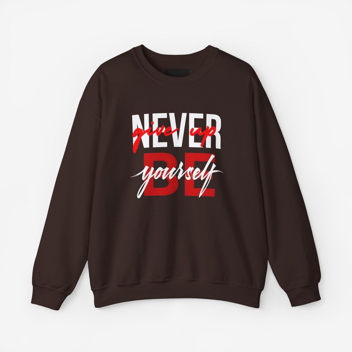 NEVER GIVE UP Sweatshirt Dark Chocolate S