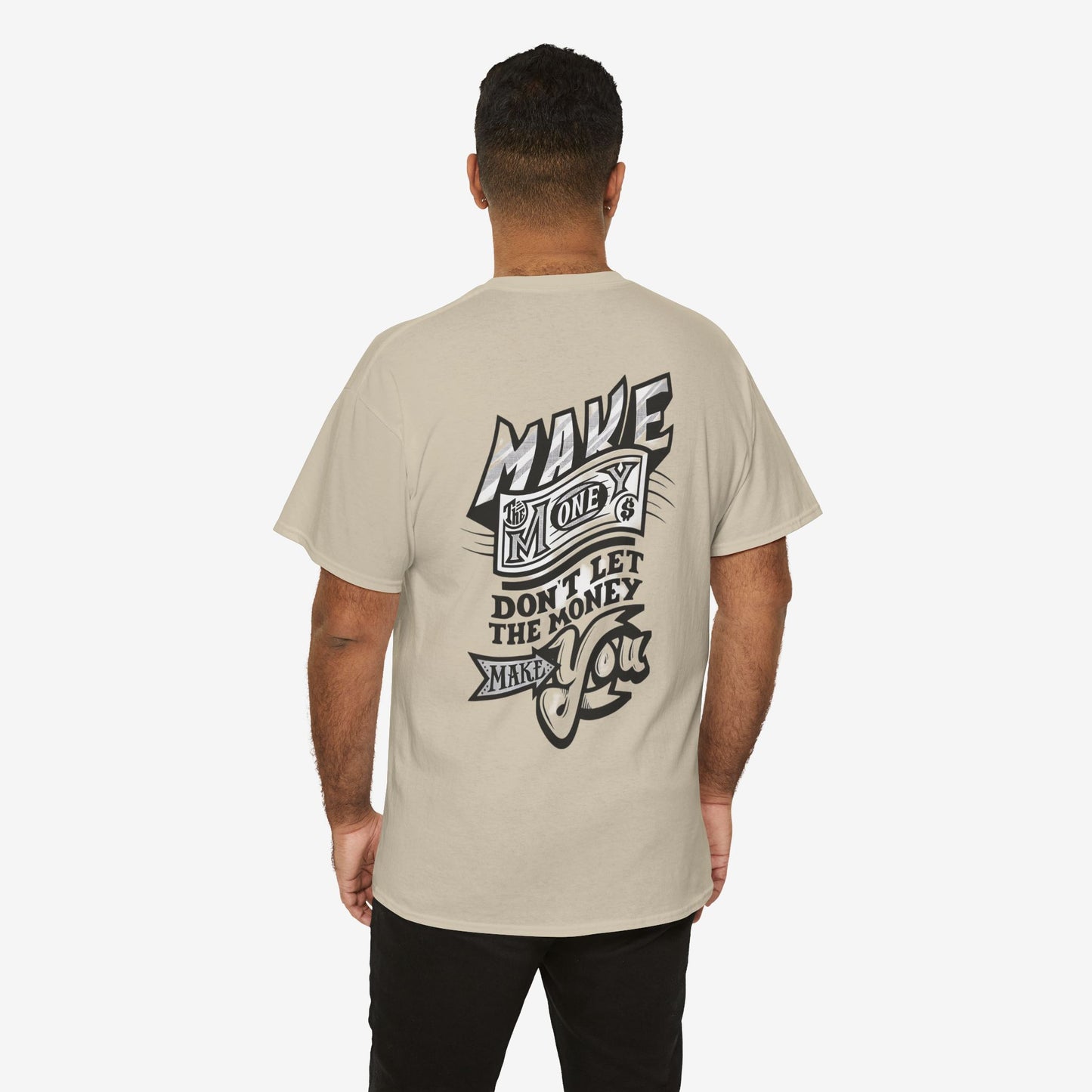 Inspirational Unisex Heavy Cotton Tee - 'Make Money, Don't Let It Make You'