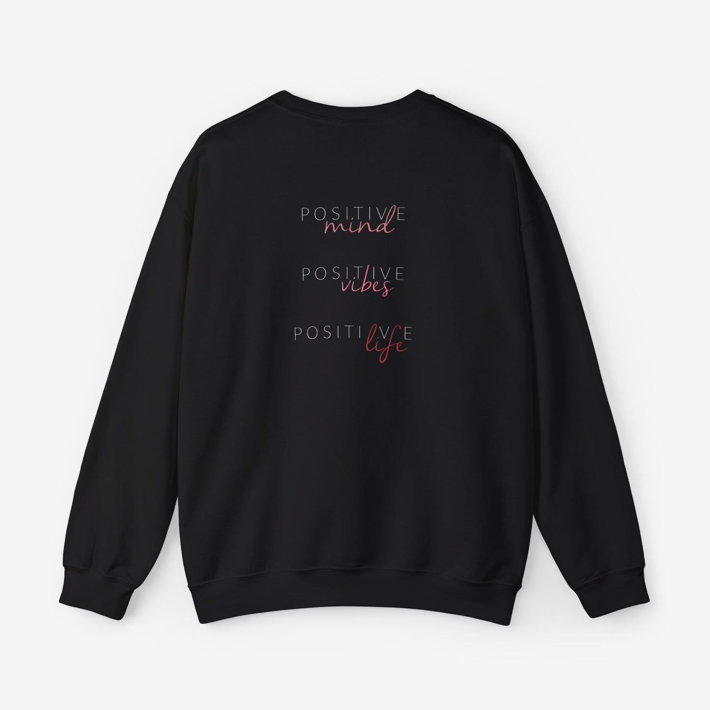 Stay Positive Crewneck Sweatshirt