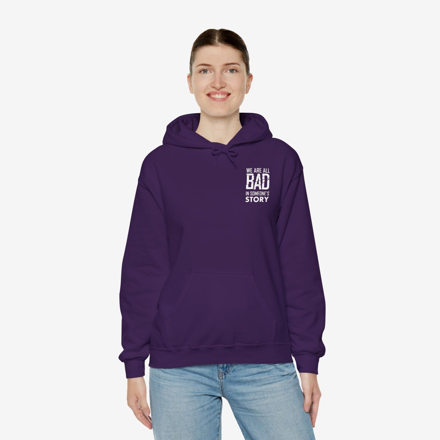 Unisex Heavy Blend Hooded Sweatshirt - "We Are All Bad in Someone's Story"