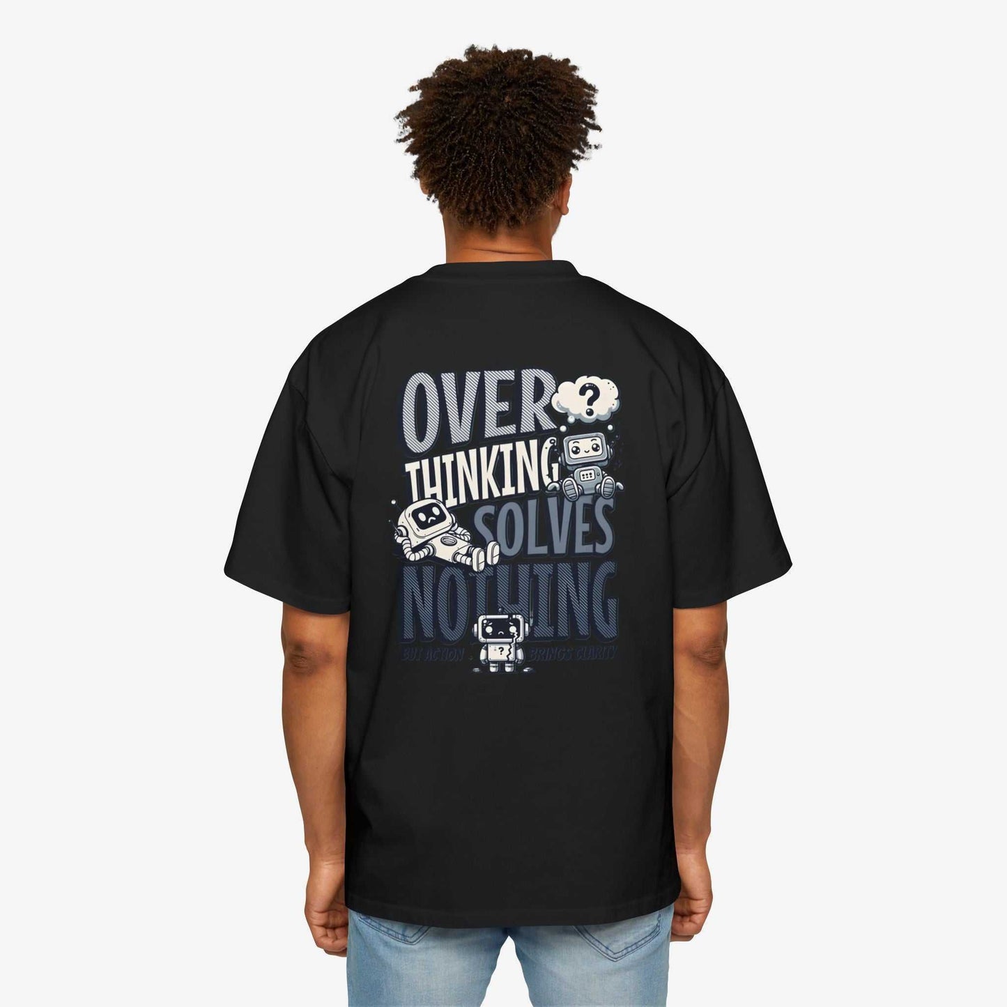 Men's Heavy Oversized Tee - "Overthinking Solves Nothing" Graphic Shirt