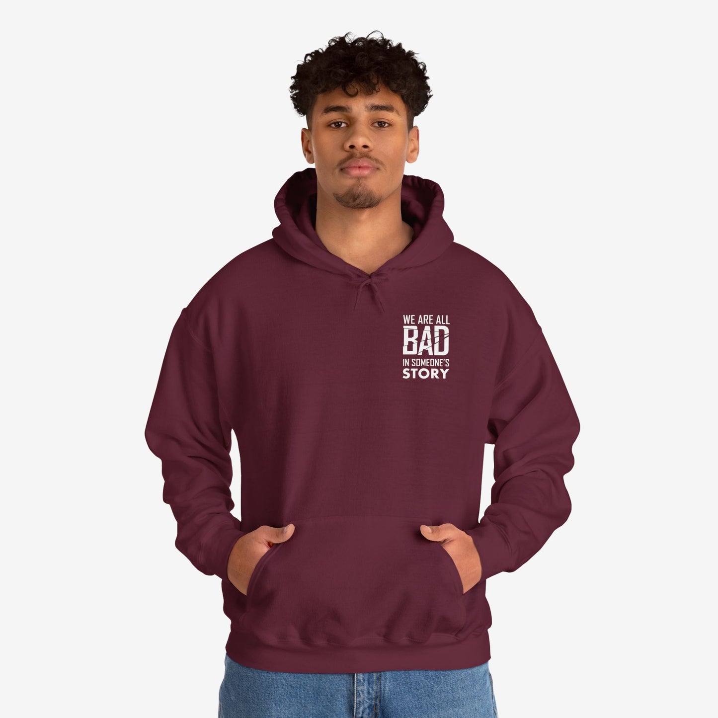 Unisex Heavy Blend Hooded Sweatshirt - "We Are All Bad in Someone's Story"