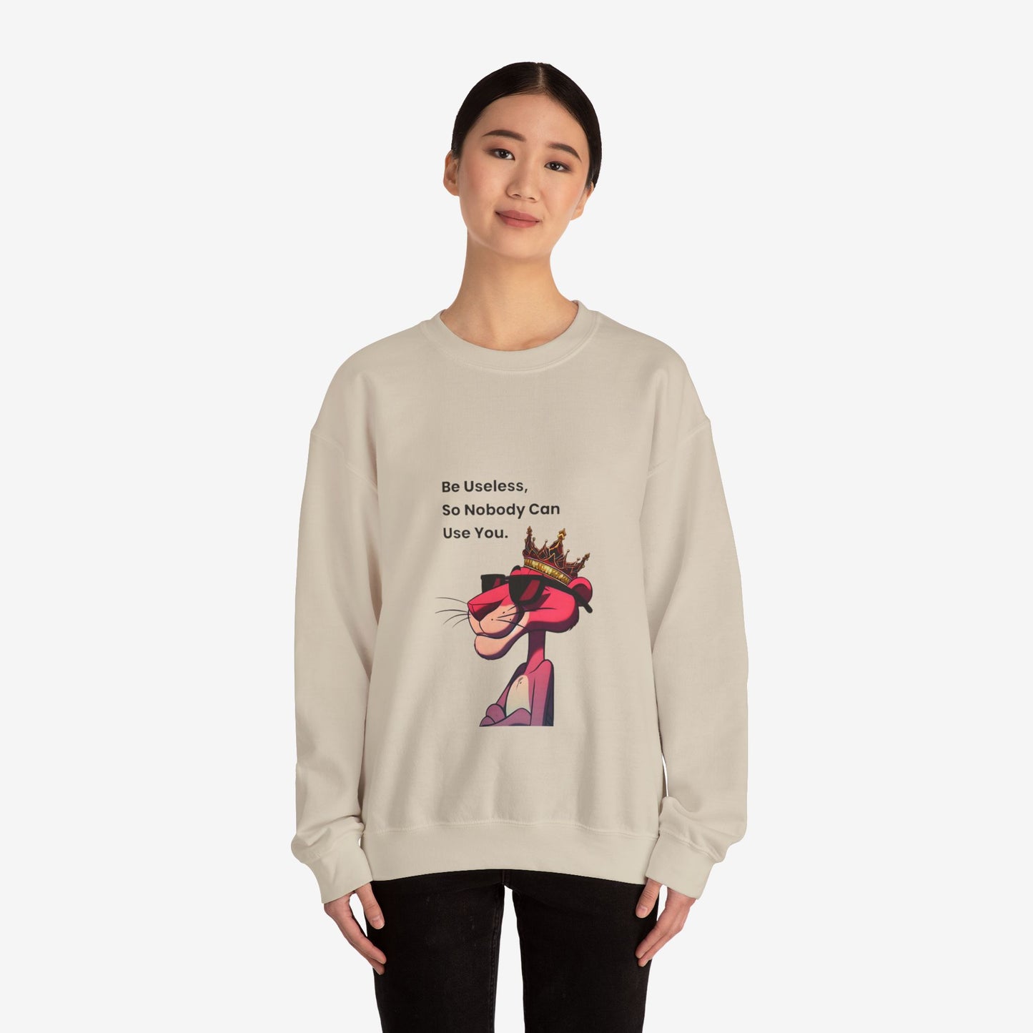 Be Useless Crewneck Sweatshirt - Fun & Comfy Unisex Sweatshirt with Quirky Design