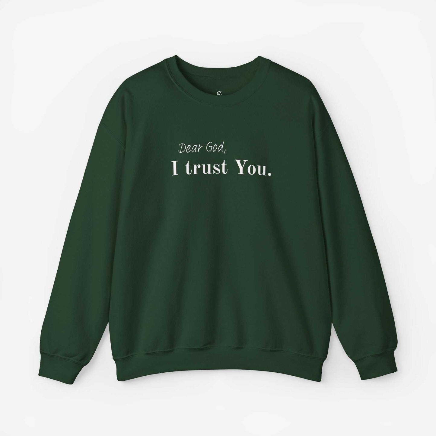 Inspirational Crewneck Sweatshirt - "Dear God, I Trust You"