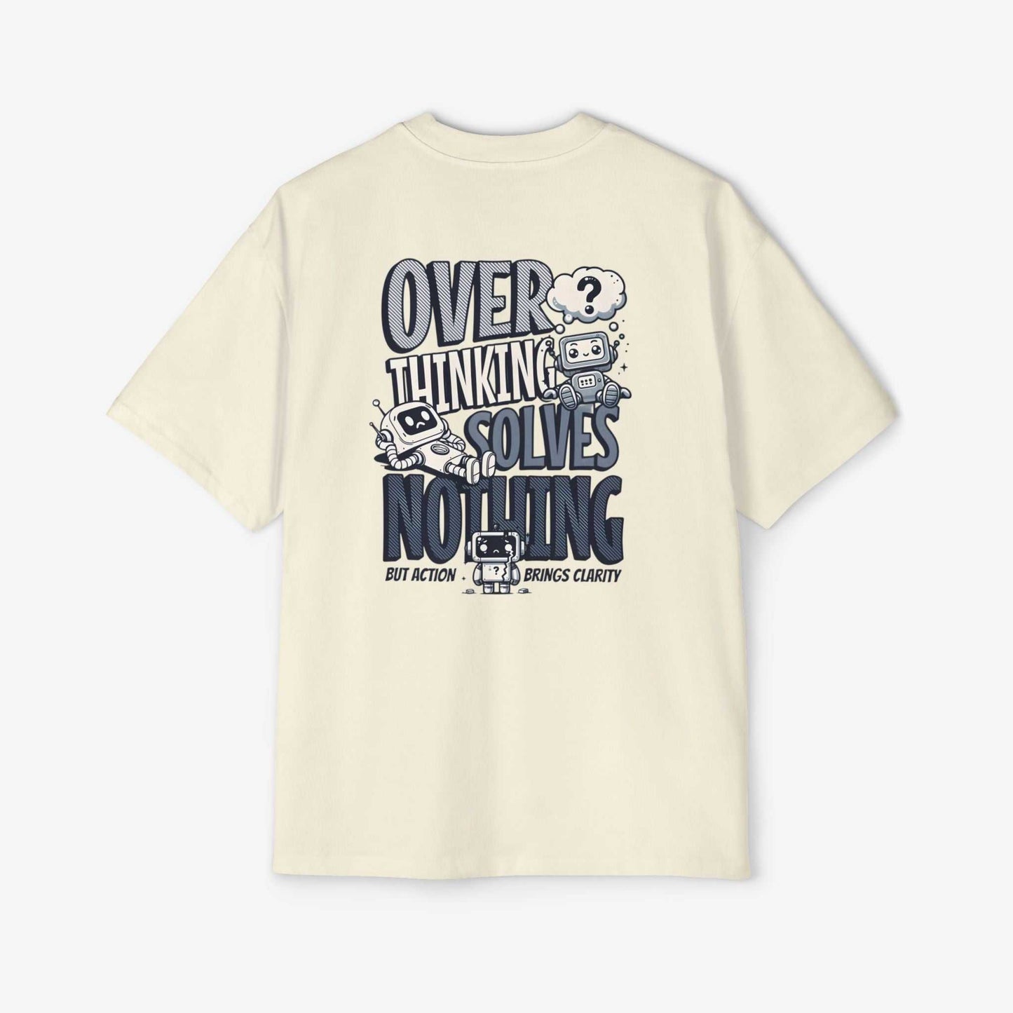 Men's Heavy Oversized Tee - "Overthinking Solves Nothing" Graphic Shirt