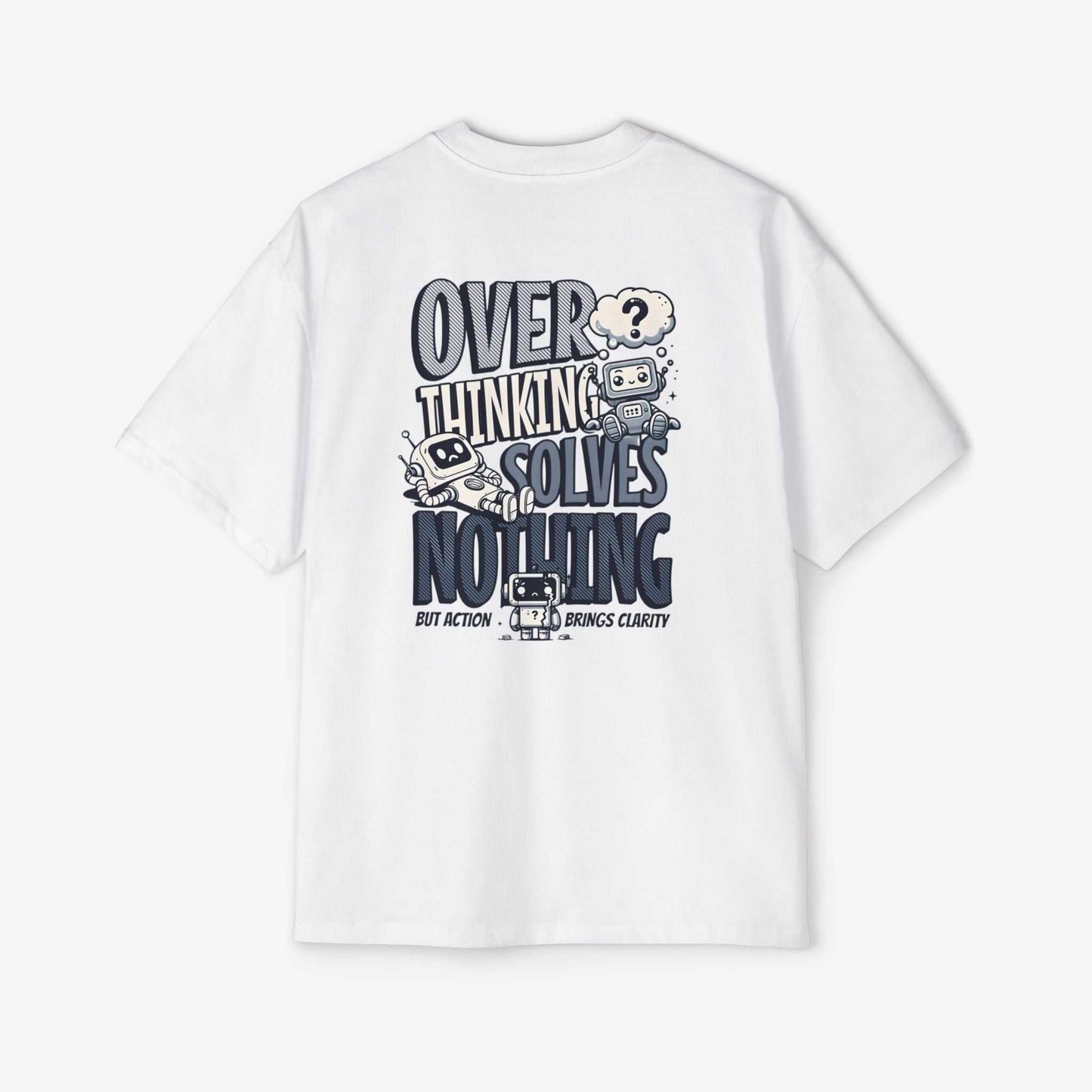 Men's Heavy Oversized Tee - "Overthinking Solves Nothing" Graphic Shirt