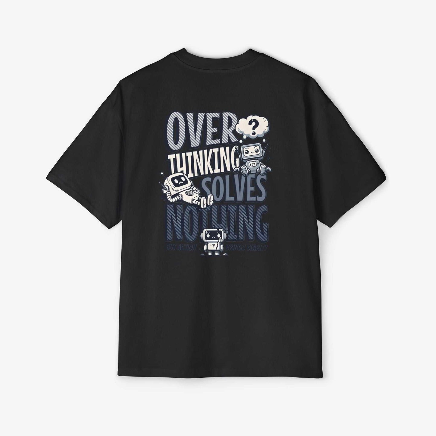Men's Heavy Oversized Tee - "Overthinking Solves Nothing" Graphic Shirt