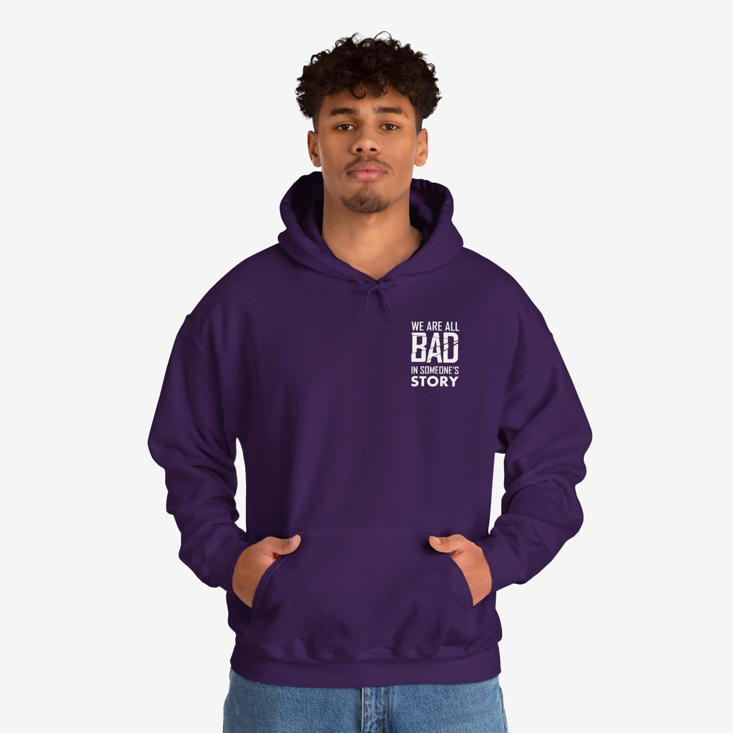 Unisex Heavy Blend Hooded Sweatshirt - "We Are All Bad in Someone's Story"