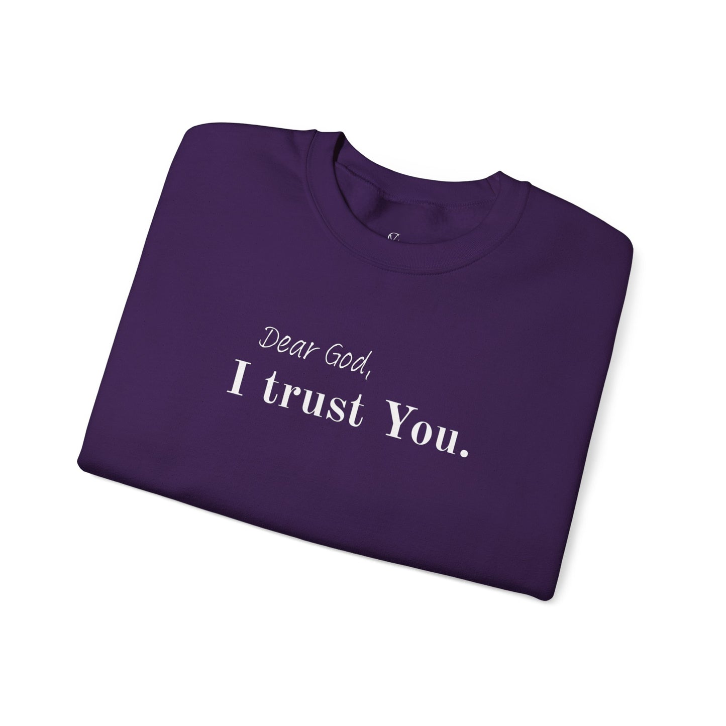 Inspirational Crewneck Sweatshirt - "Dear God, I Trust You"