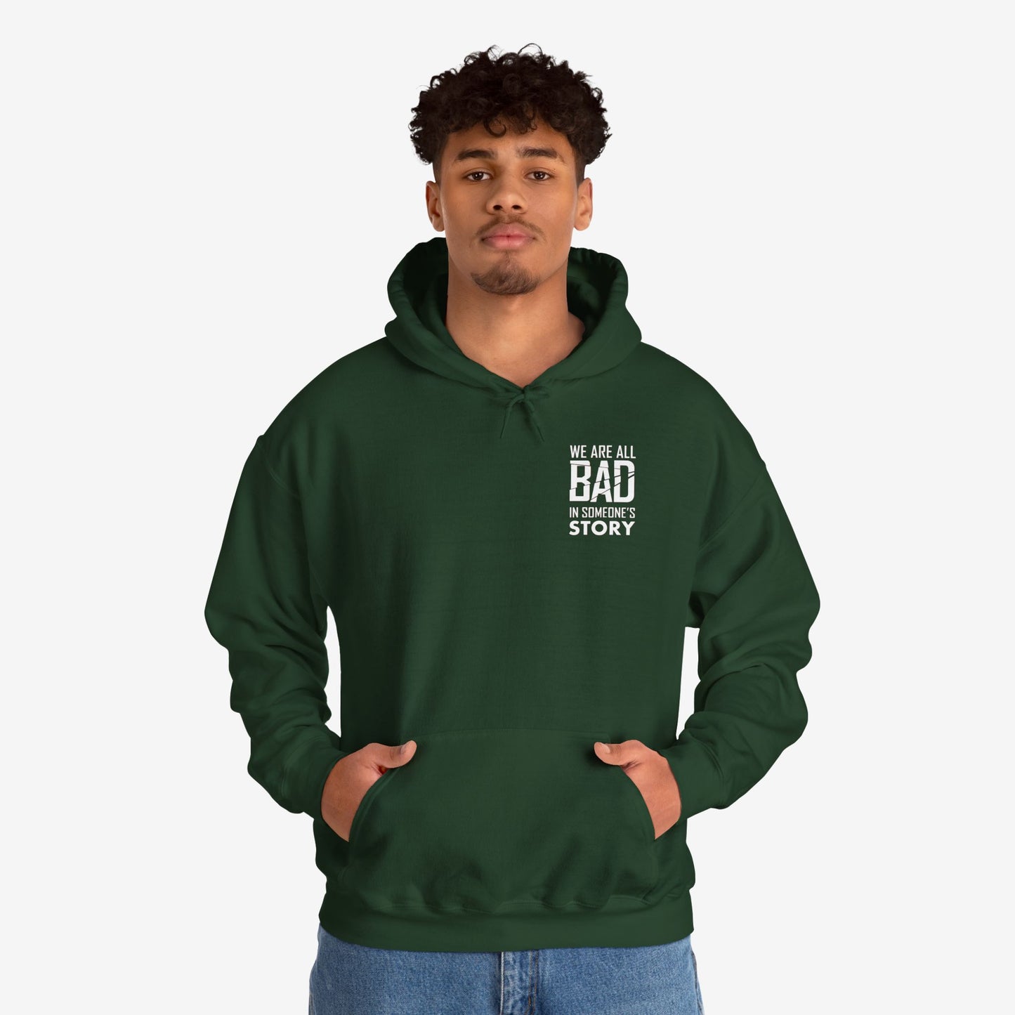Unisex Heavy Blend Hooded Sweatshirt - "We Are All Bad in Someone's Story"