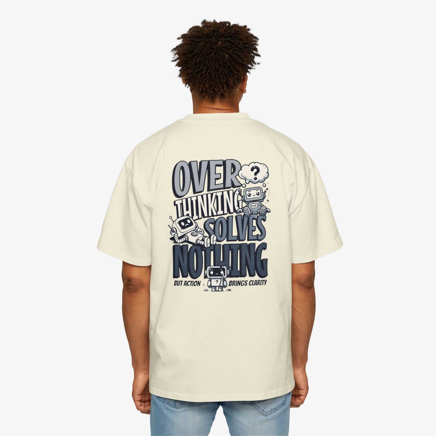 Men's Heavy Oversized Tee - "Overthinking Solves Nothing" Graphic Shirt