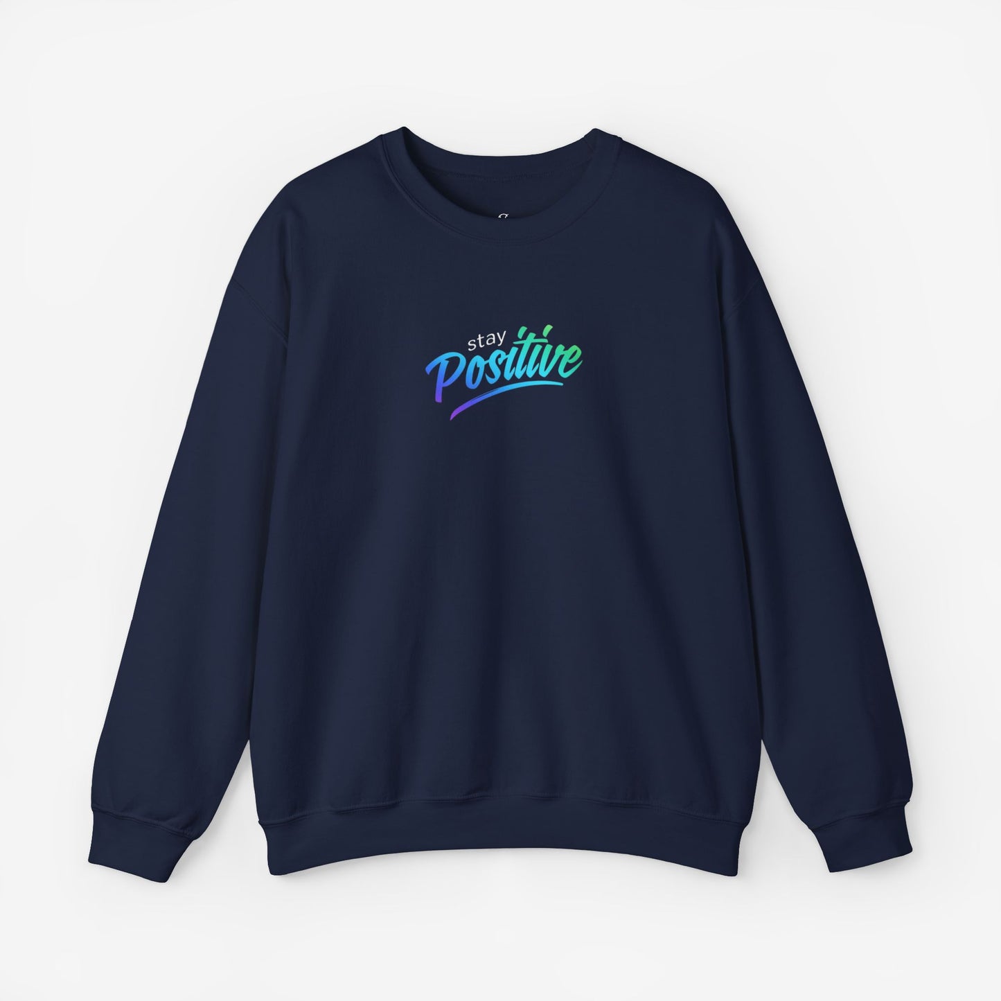 Stay Positive Crewneck Sweatshirt