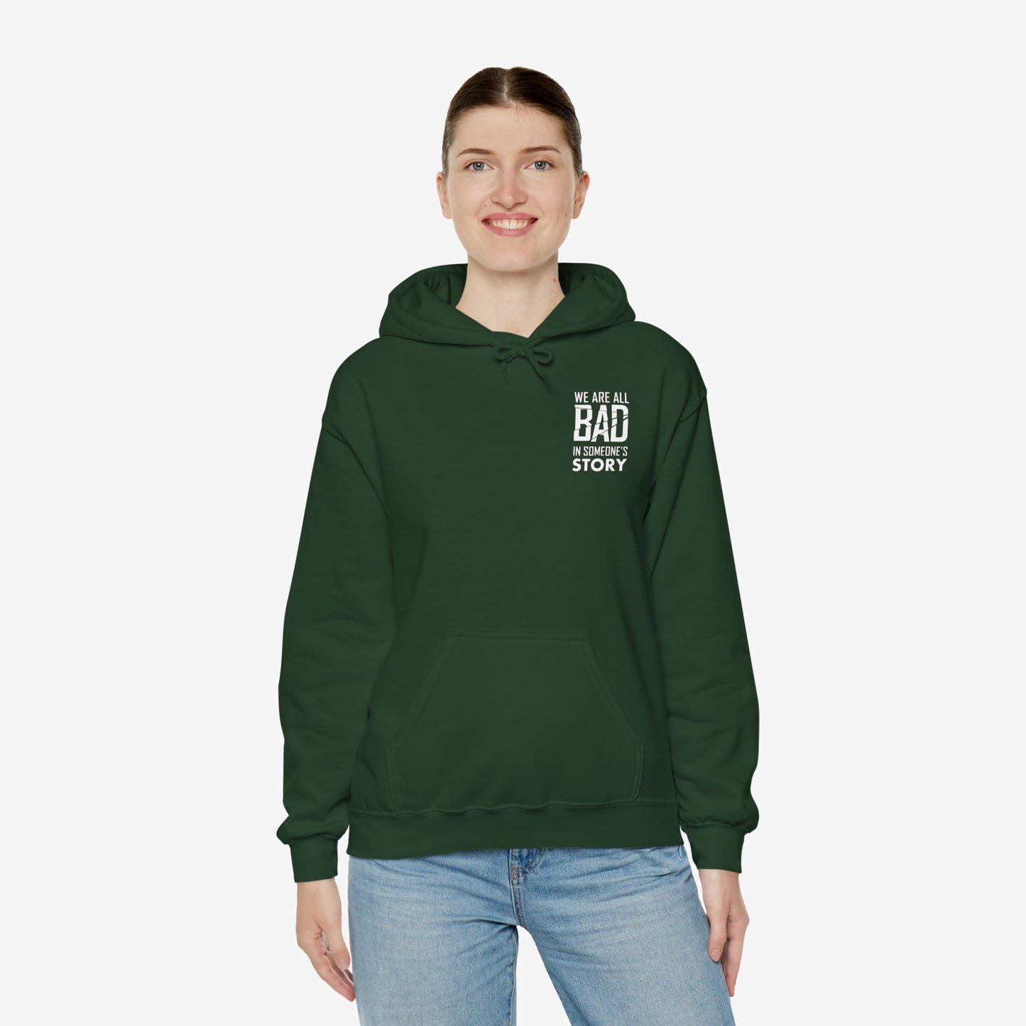 Unisex Heavy Blend Hooded Sweatshirt - "We Are All Bad in Someone's Story"