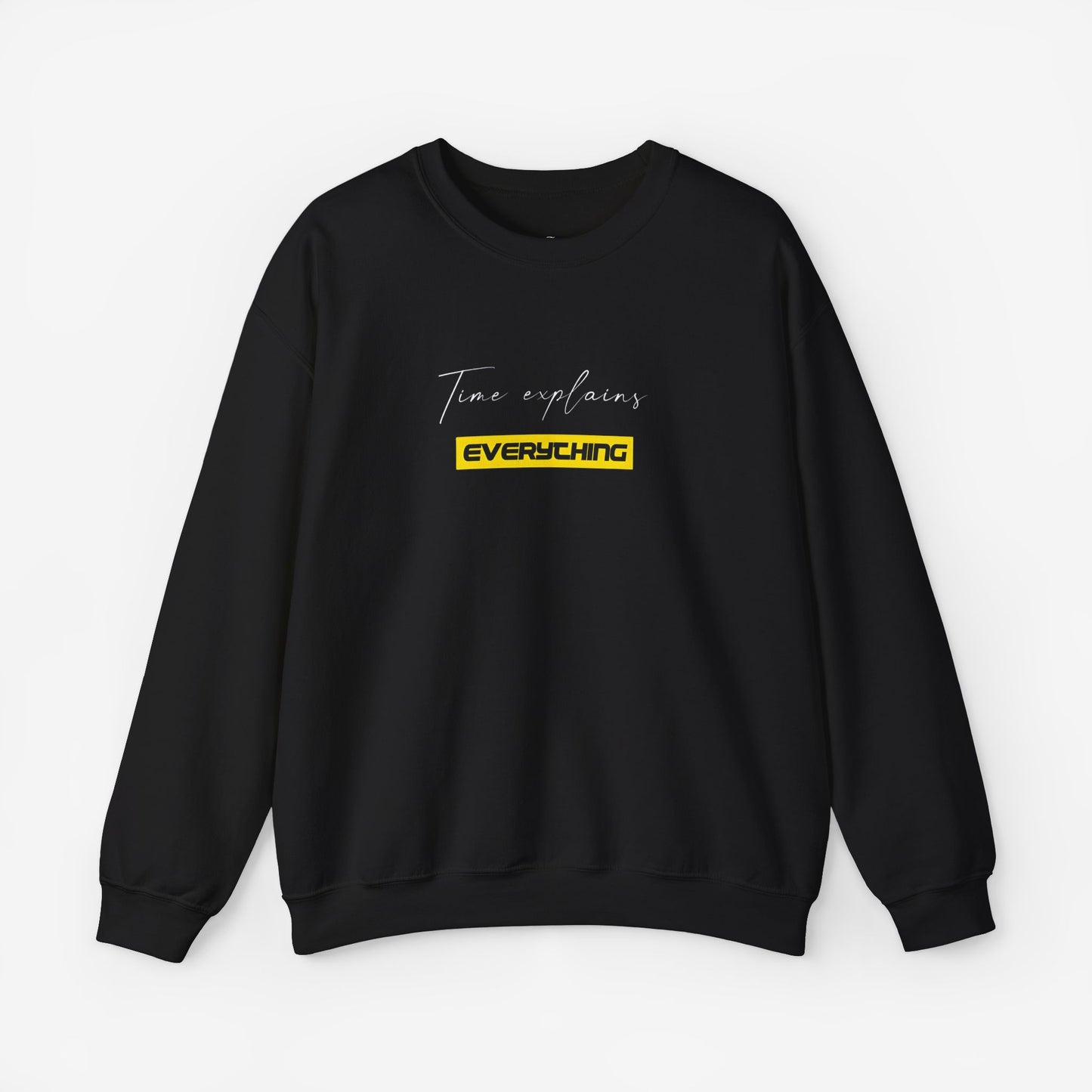 Unisex Crewneck Sweatshirt - "Time Explains Everything"