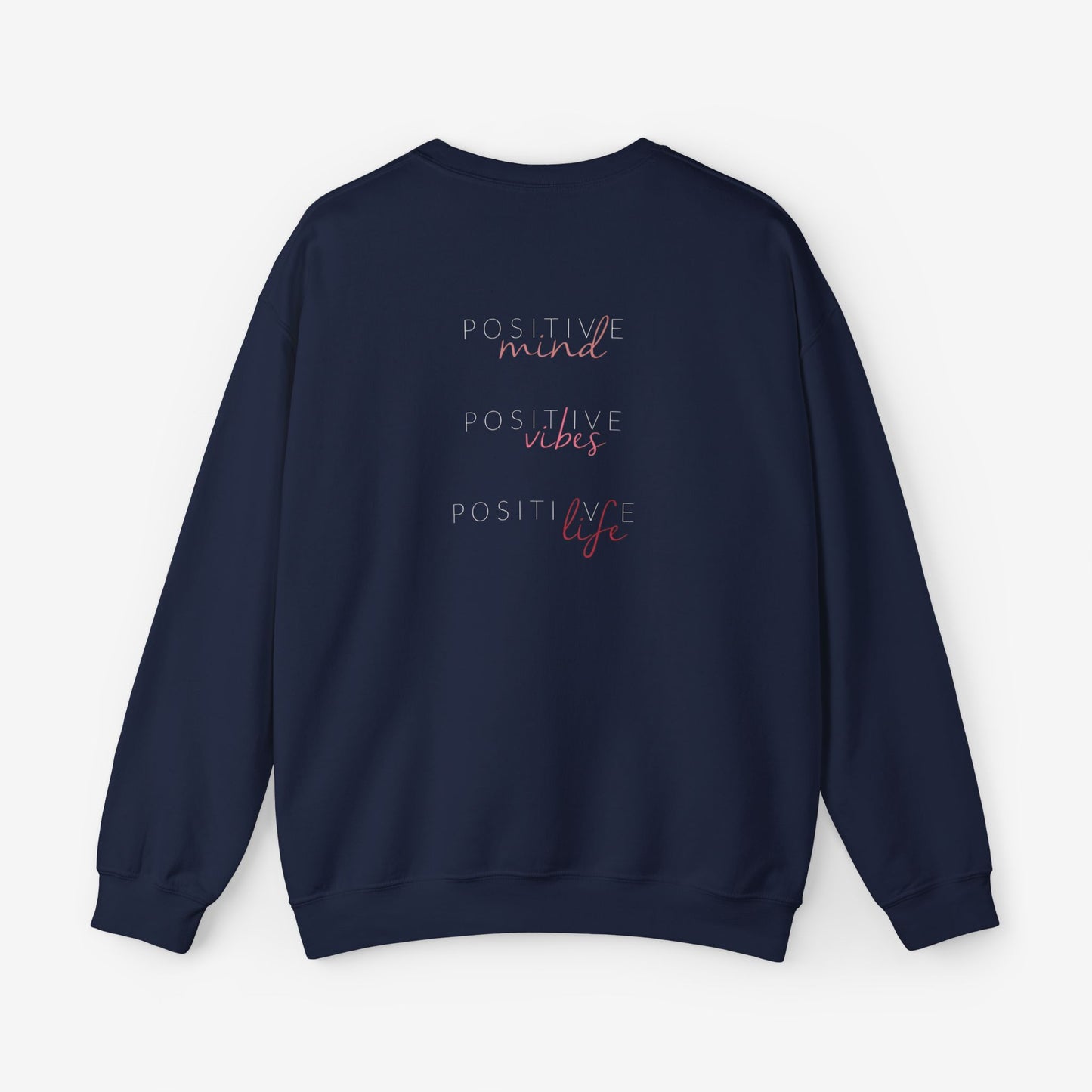 Stay Positive Crewneck Sweatshirt