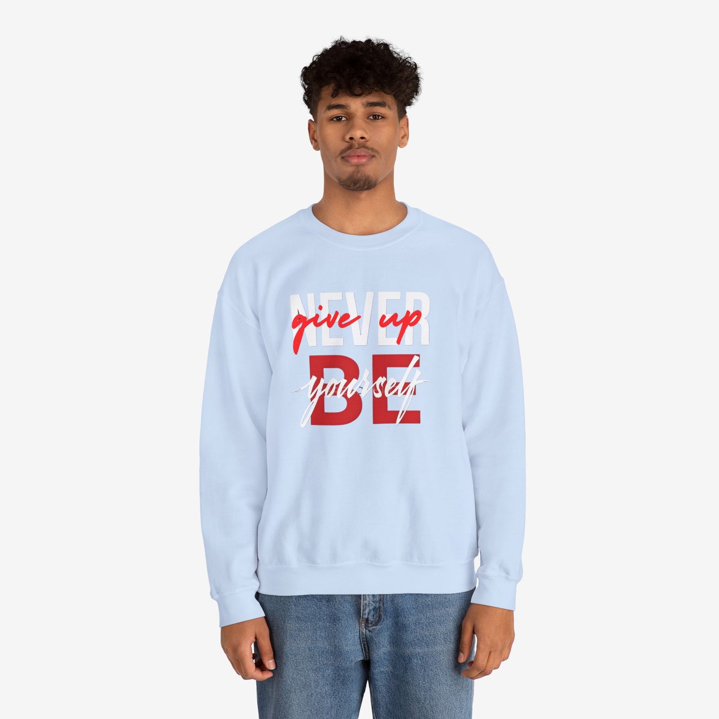 NEVER GIVE UP Sweatshirt