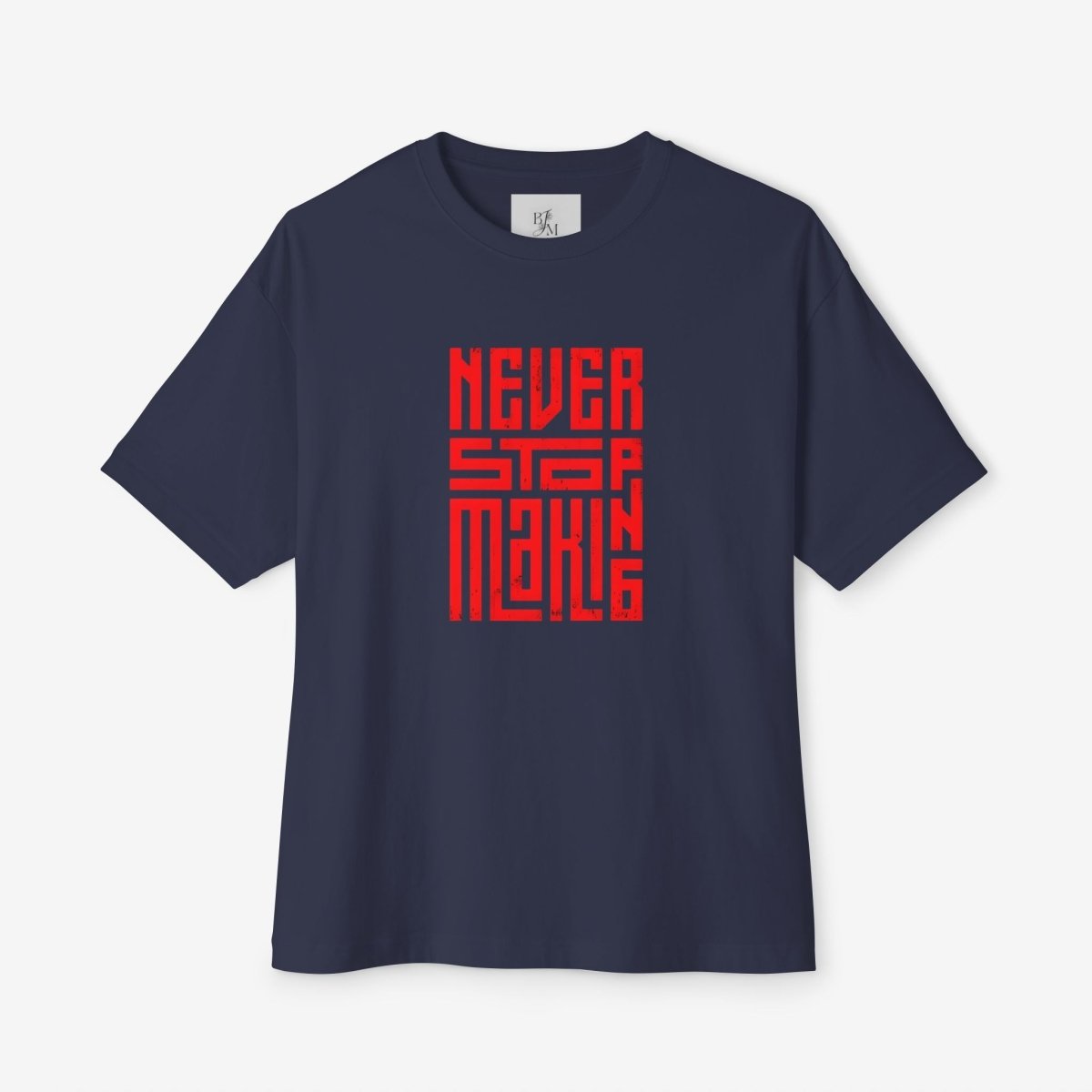 NEVER STOP MAKING Oversized T-Shirt CottonCrew neckDTG