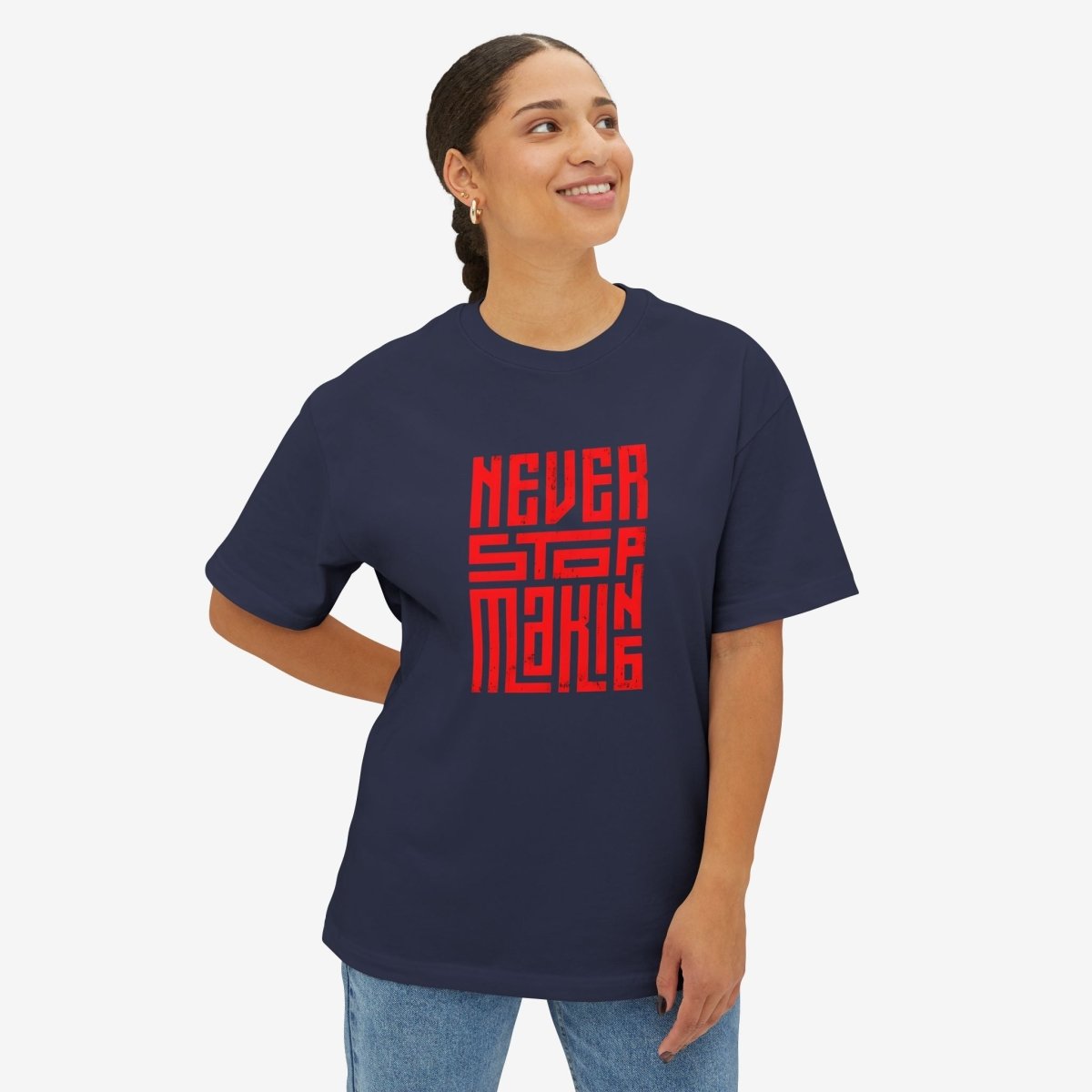 NEVER STOP MAKING Oversized T-Shirt CottonCrew neckDTG
