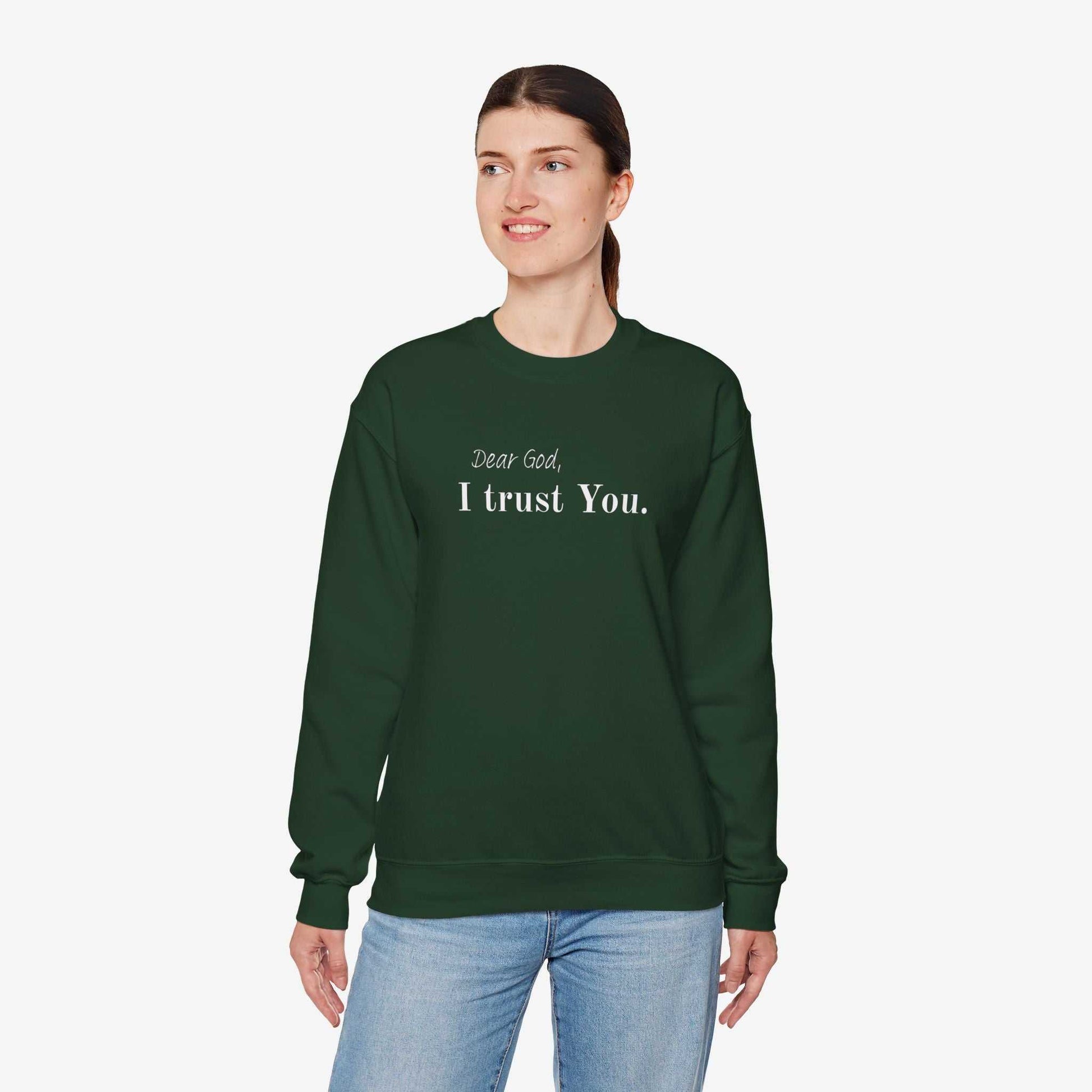 Inspirational Crewneck Sweatshirt - "Dear God, I Trust You"