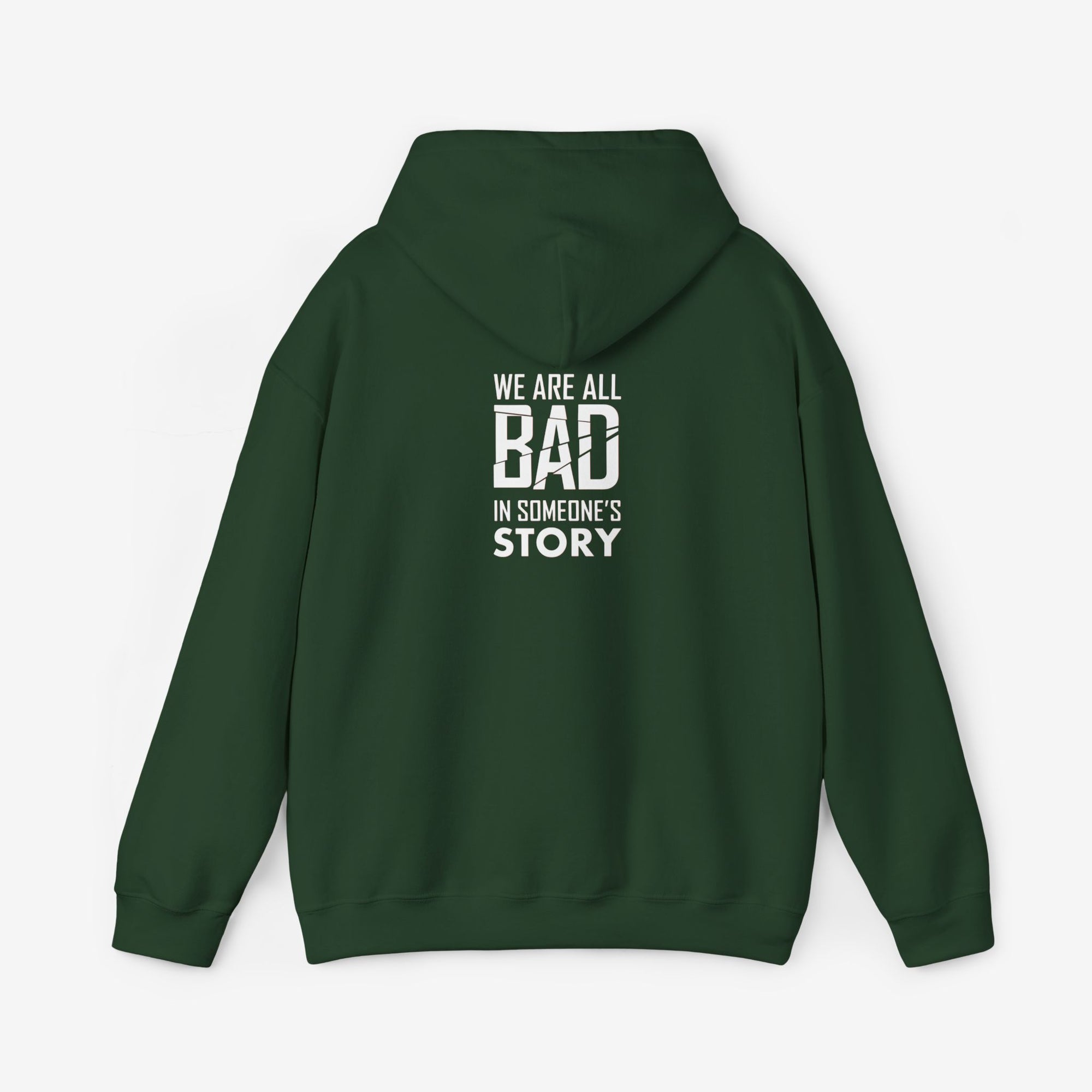 Unisex Heavy Blend Hooded Sweatshirt - "We Are All Bad in Someone's Story"