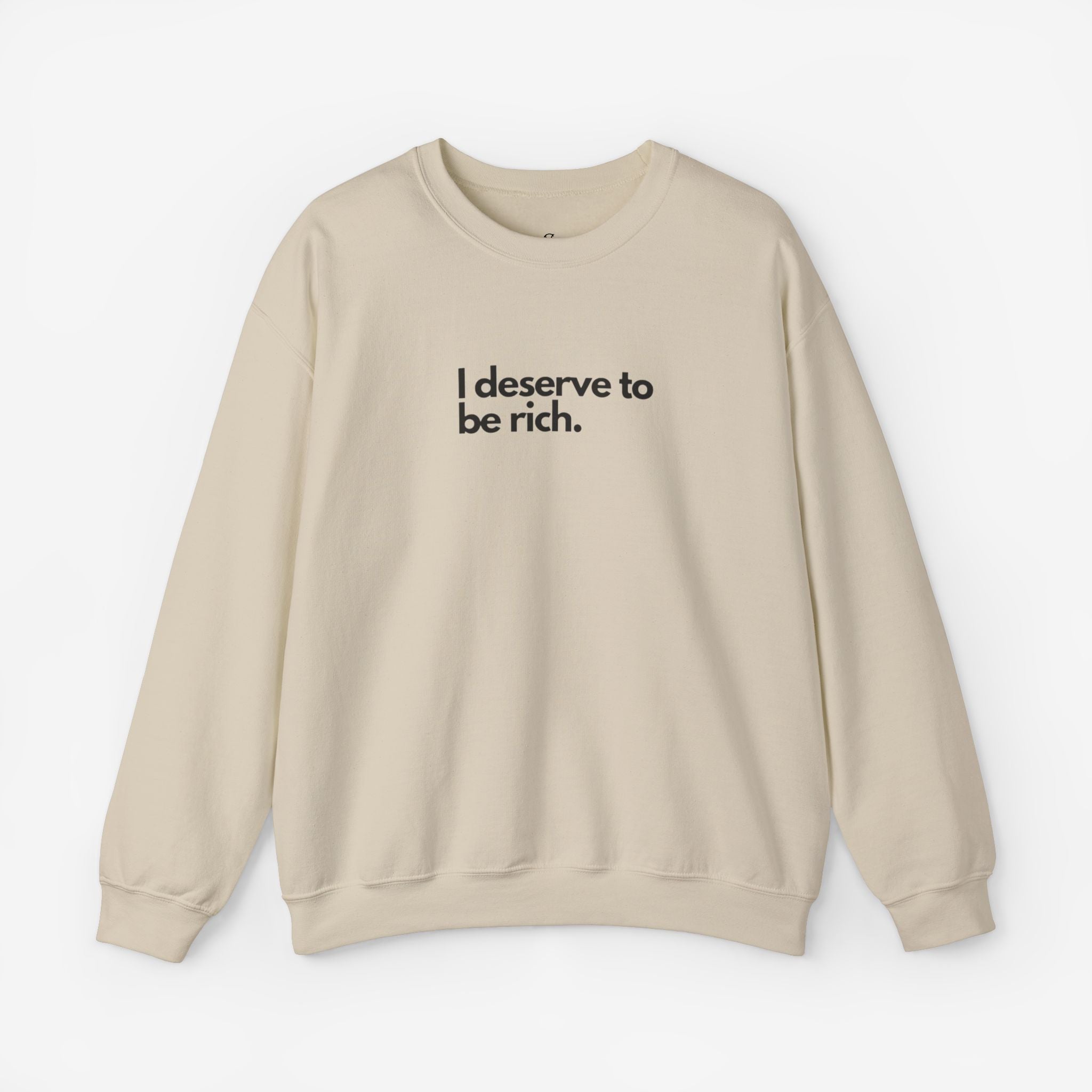 I Deserve to Be Rich Crewneck Sweatshirt - Unisex Heavy Blend™