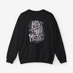 Rich Forever & Make More Mistakes Unisex Crewneck Sweatshirt