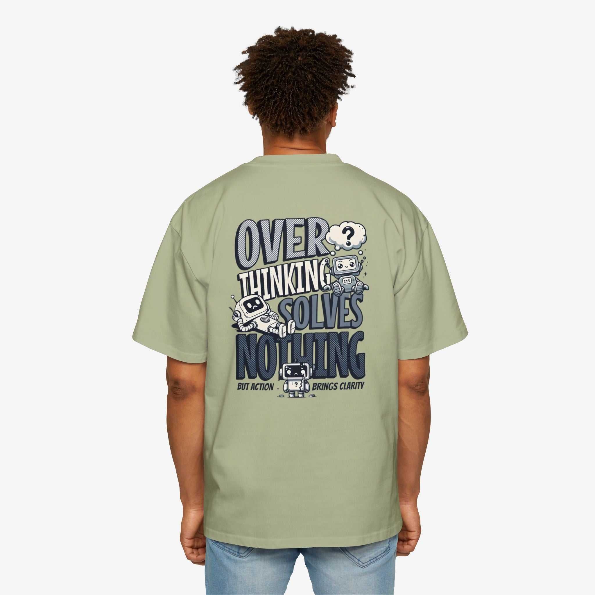 Men's Heavy Oversized Tee - "Overthinking Solves Nothing" Graphic Shirt