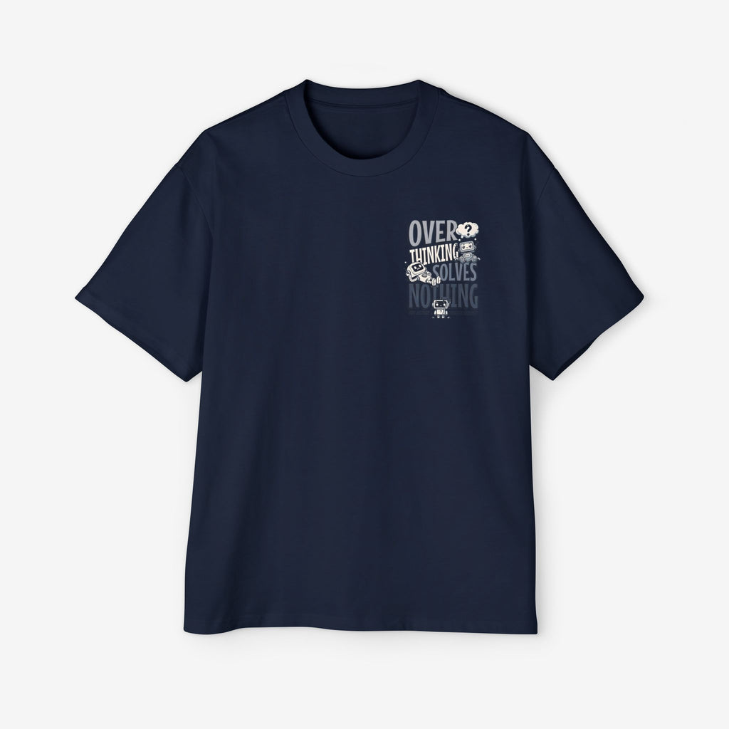 Men's Heavy Oversized Tee - "Overthinking Solves Nothing" Graphic Shirt