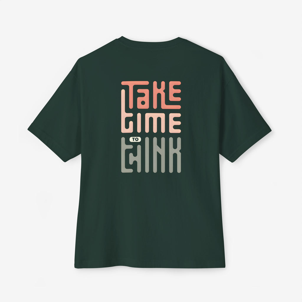 Relaxed Vibe Oversized Boxy Tee - Take Time to Think