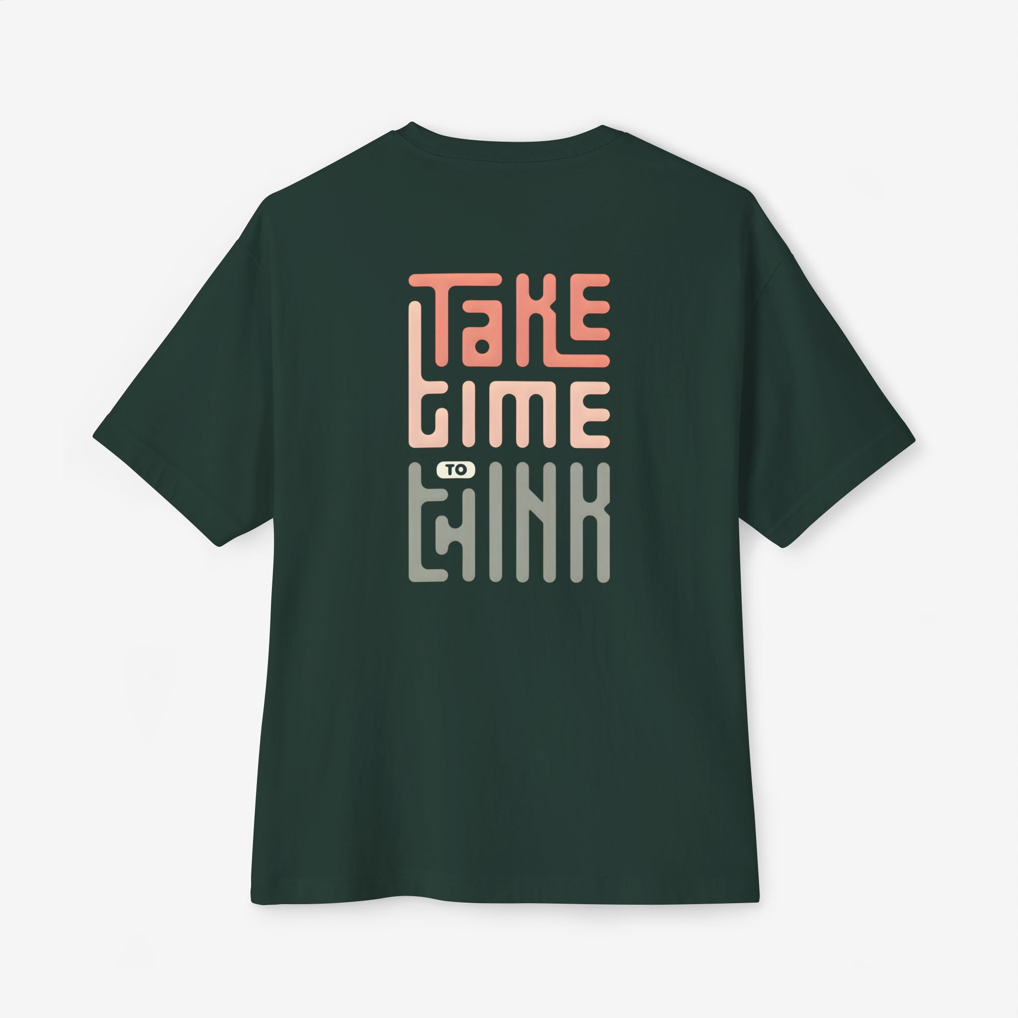 Relaxed Vibe Oversized Boxy Tee - Take Time to Think