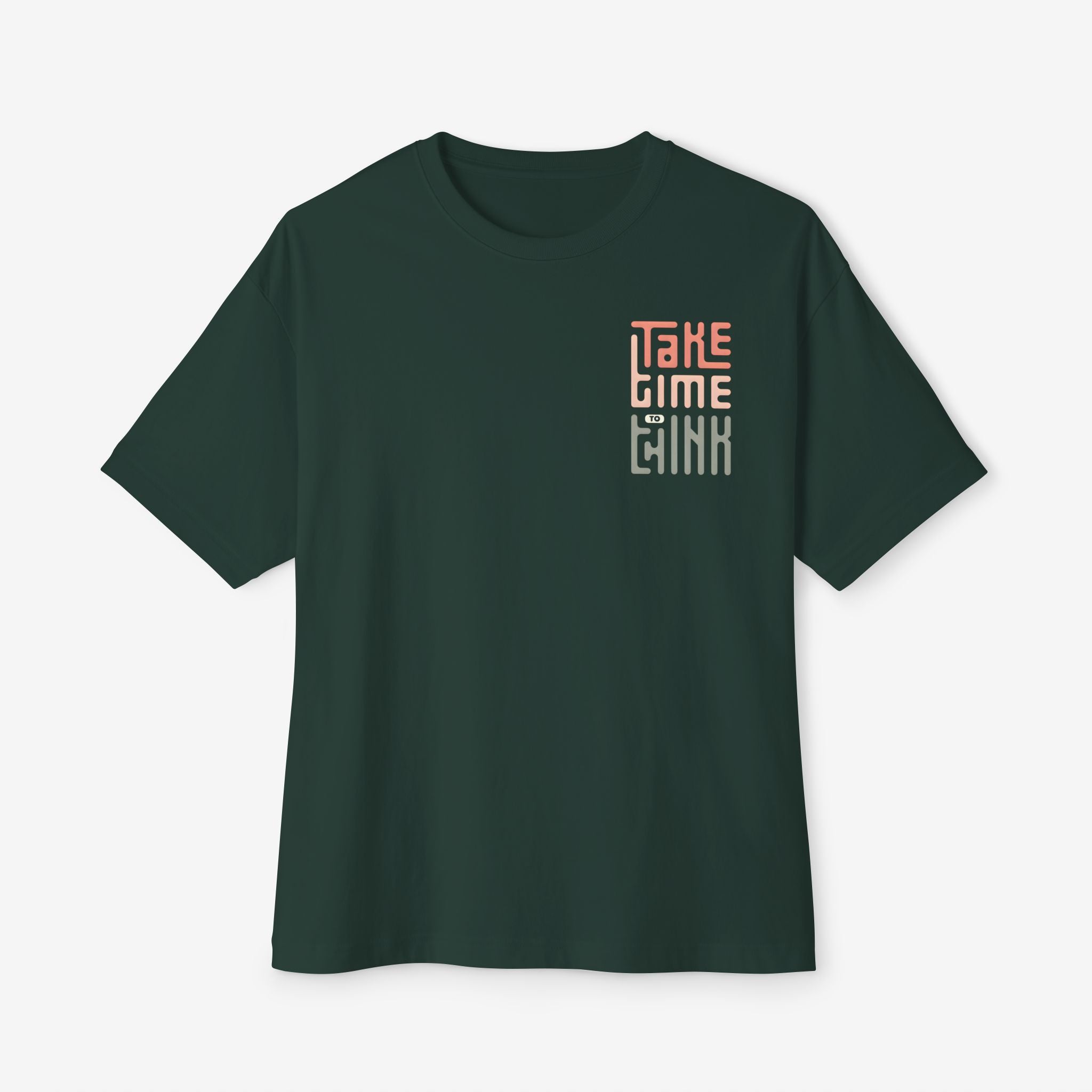 Relaxed Vibe Oversized Boxy Tee - Take Time to Think