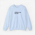 I Deserve to Be Rich Crewneck Sweatshirt - Unisex Heavy Blend™