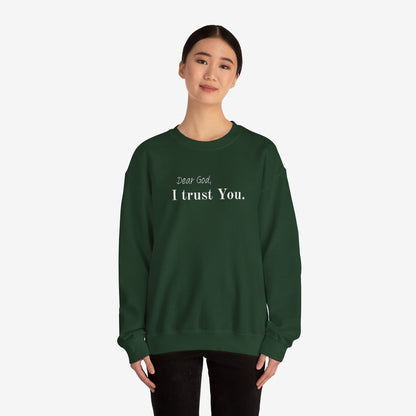 Inspirational Crewneck Sweatshirt - "Dear God, I Trust You"