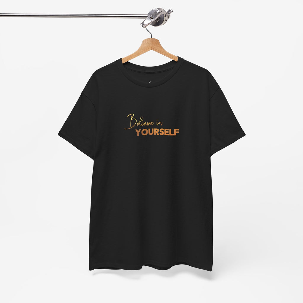 Believe in Yourself T-shirt