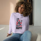 I Am Happy Crop Hoodie