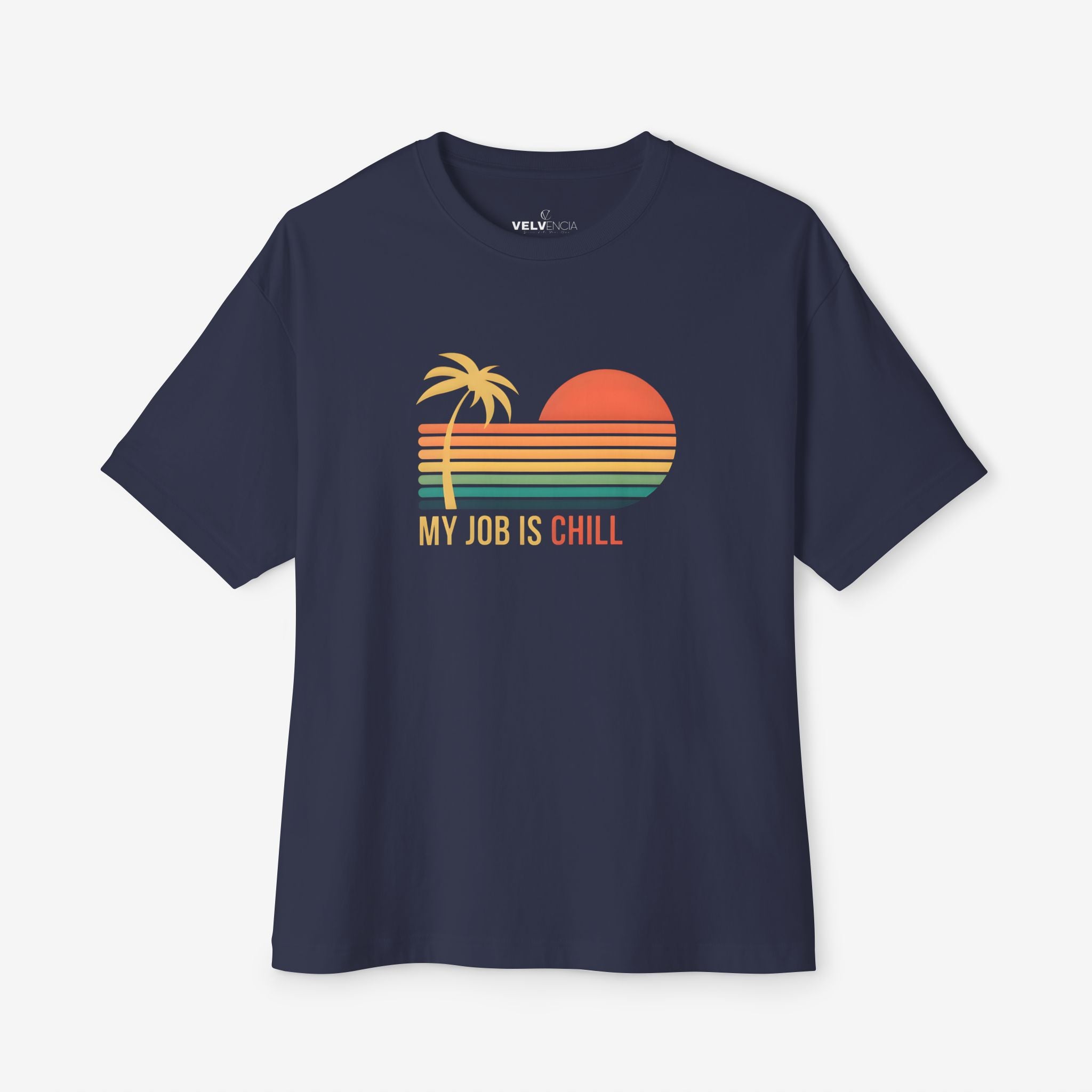Unisex Oversized Tee - My Job Is Chill