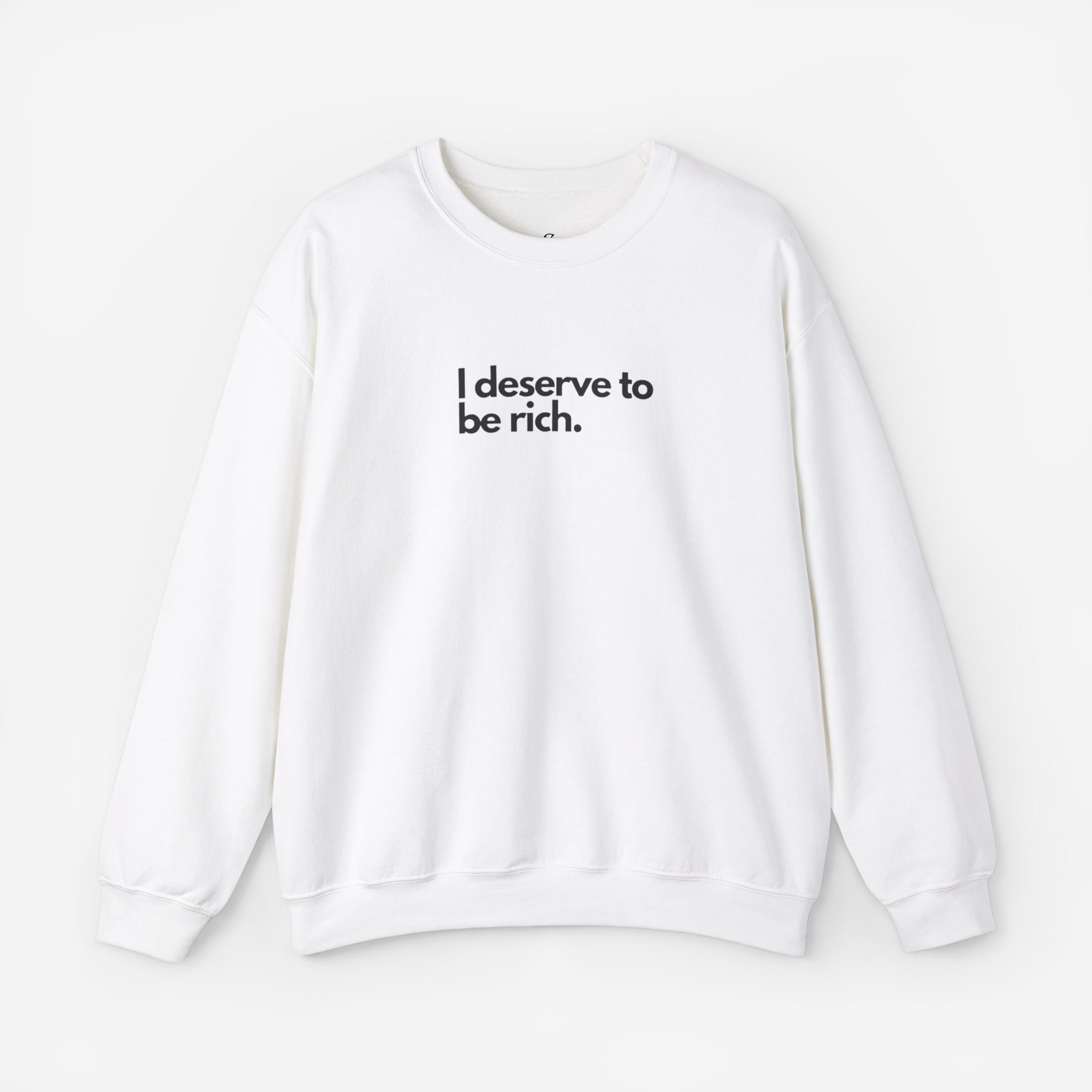 I Deserve to Be Rich Crewneck Sweatshirt - Unisex Heavy Blend™