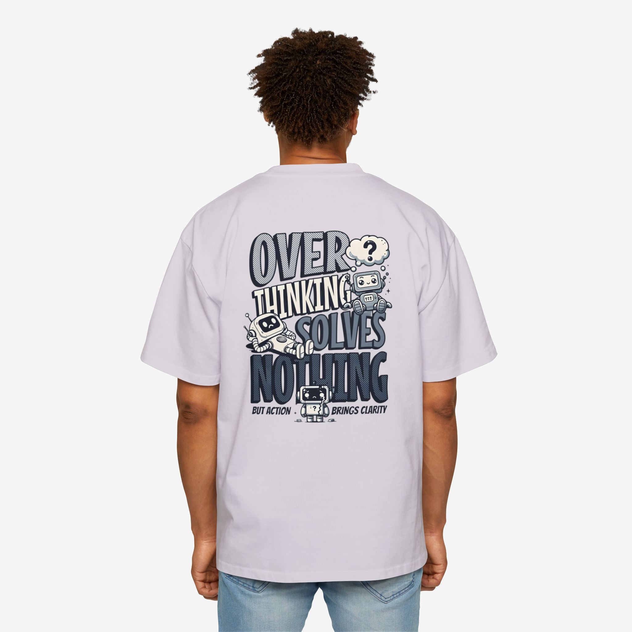 Men's Heavy Oversized Tee - "Overthinking Solves Nothing" Graphic Shirt