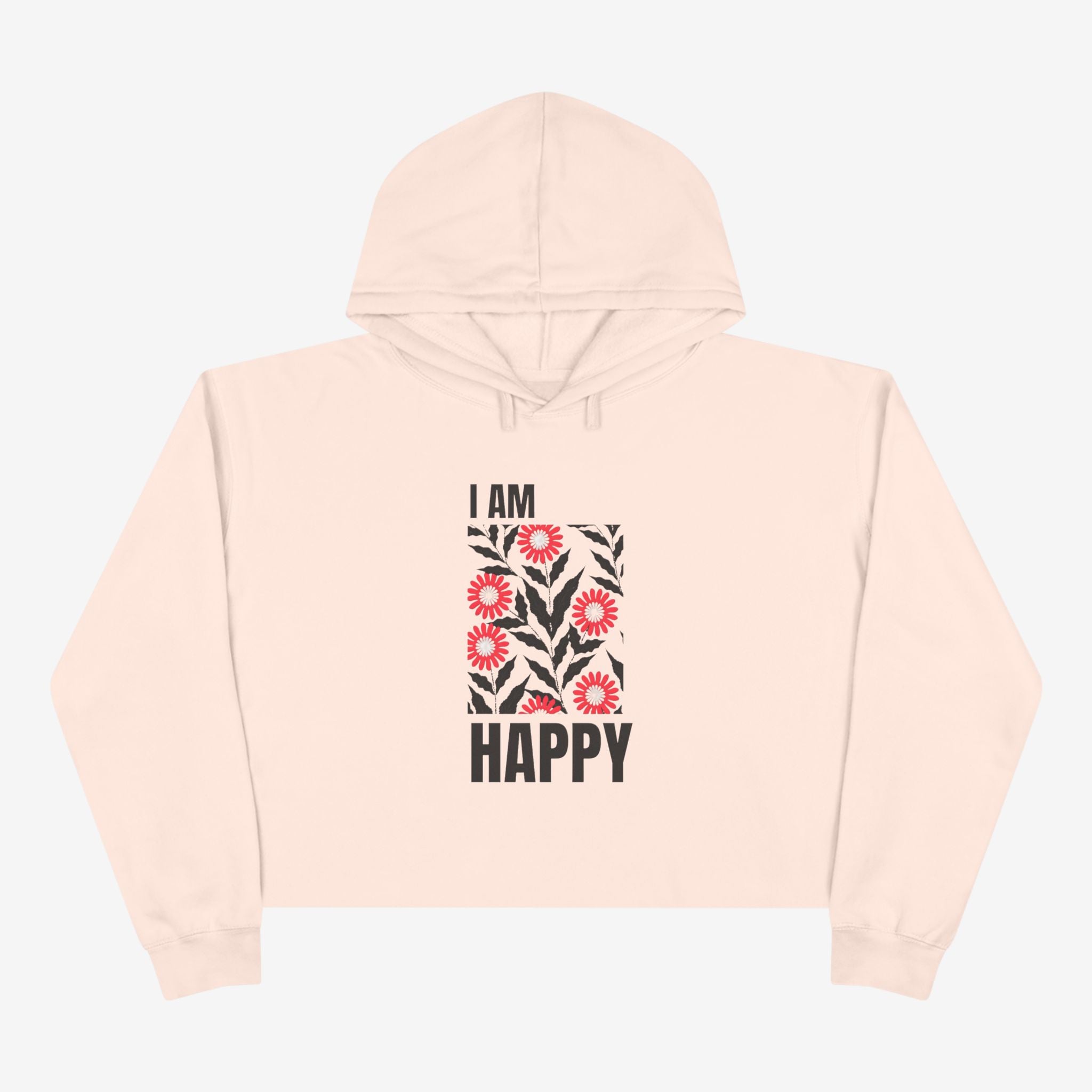 I Am Happy Crop Hoodie