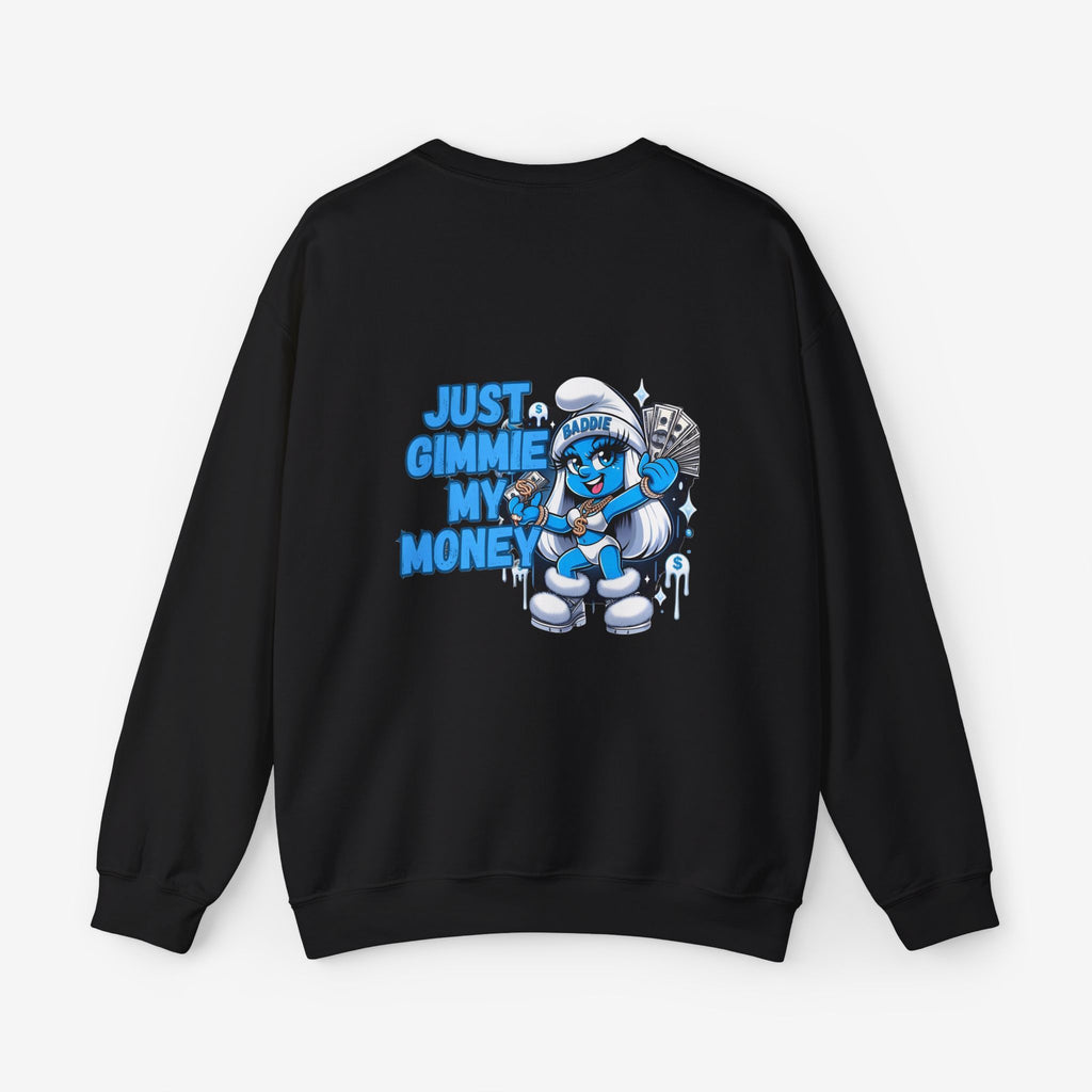 Sweatshirt Just Jimme My Money 