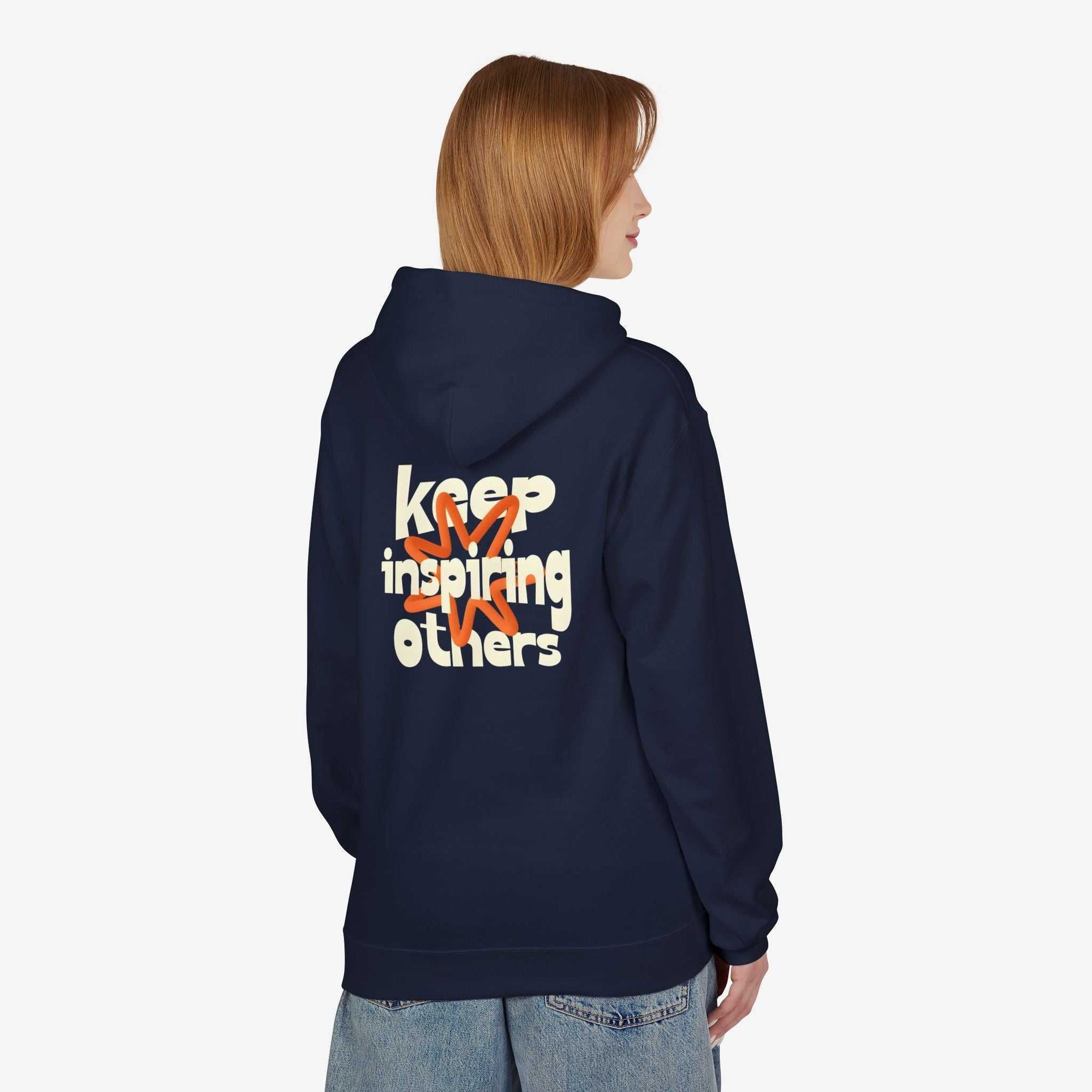 Inspirational Hoodie | Keep Inspiring Others | Unisex Midweight Fleece