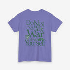Unisex Heavy Cotton Tee - 'Do Not War With Yourself' Graphic Shirt