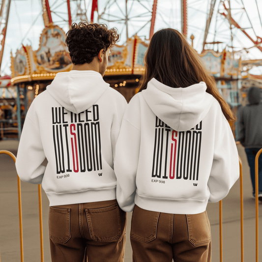 We Need Wisdom Unisex Hoodie