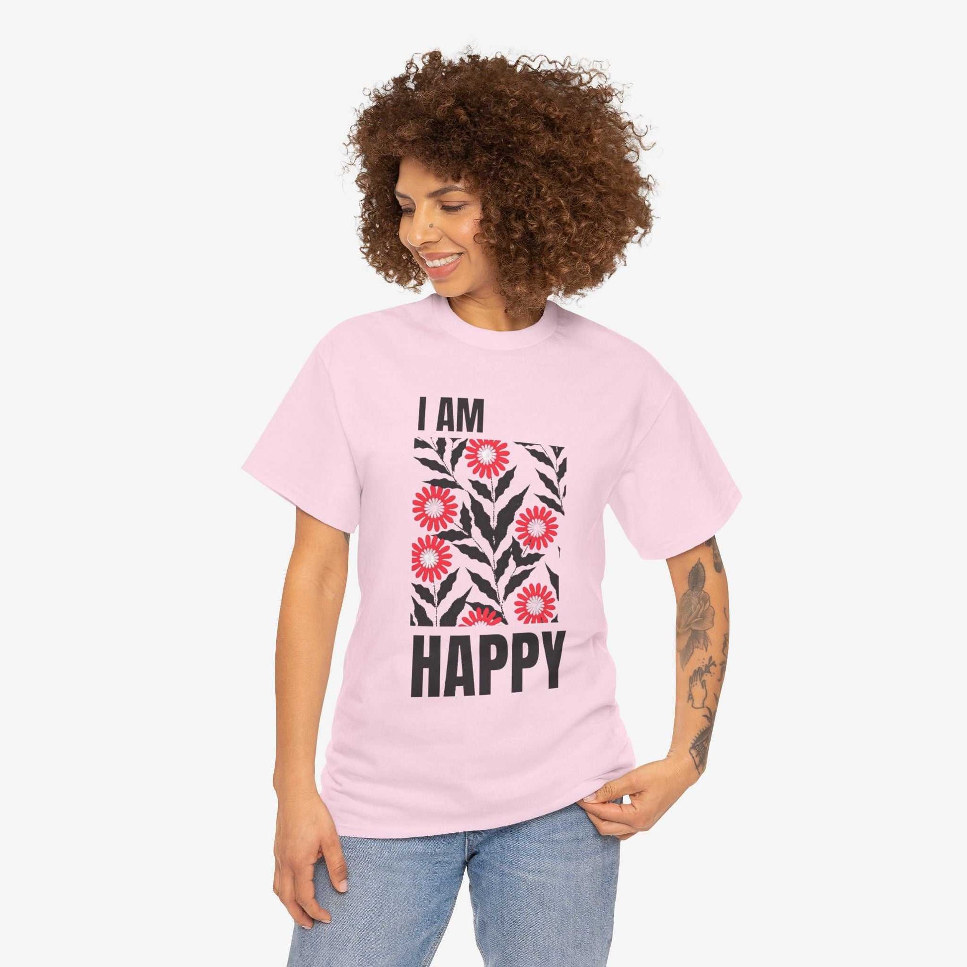 Happy Unisex Tee - I Am Happy Tshirt Design