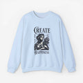 Create Happiness Unisex Crewneck Sweatshirt