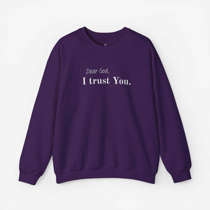 Inspirational Crewneck Sweatshirt - "Dear God, I Trust You"