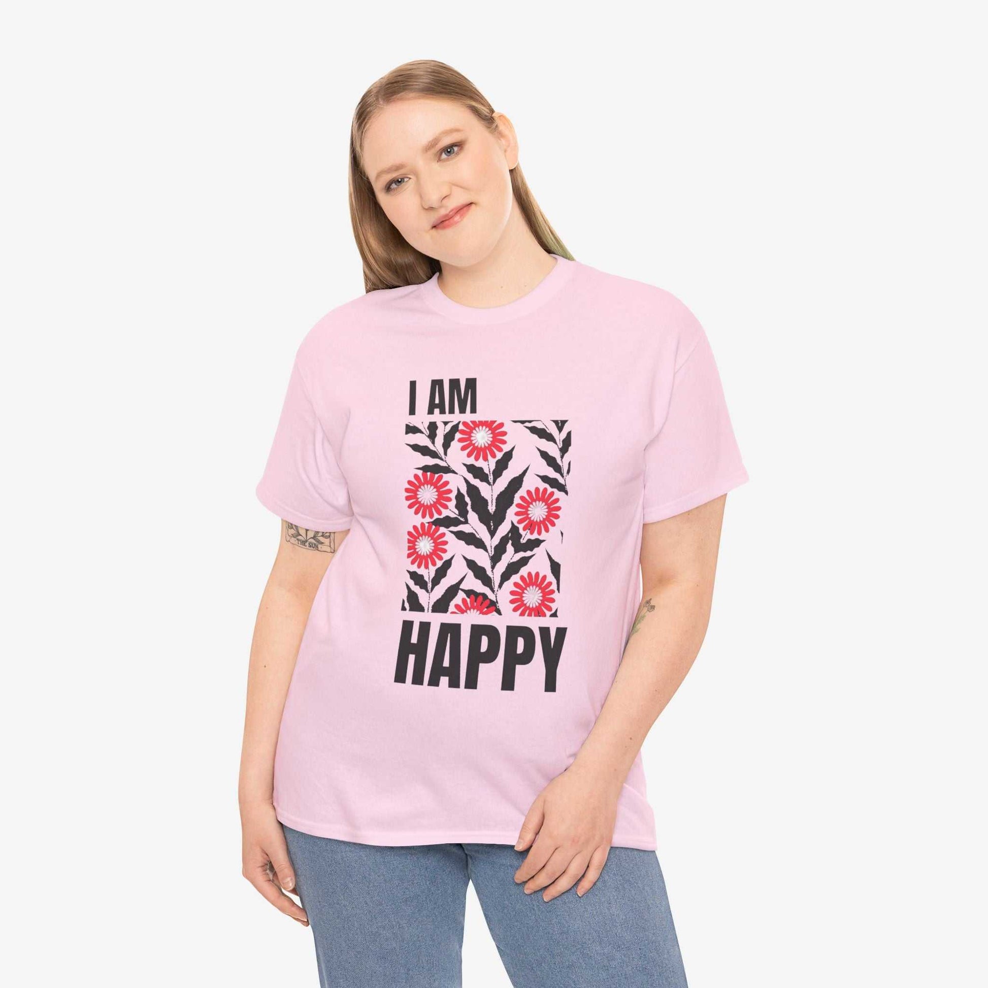 Happy Unisex Tee - I Am Happy Tshirt Design