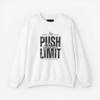 Crewneck Sweatshirt Push Your Limits